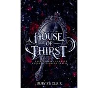 House of Thirst: Dark Vampire Romance (Deutsche Ausgabe): 1 (House of Crimson (Deutsche Ausgabe))