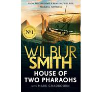 House of Two Pharaohs: Step into the world of gold, gods and deadly ambition with the latest Egyptian adventure (The Egyptian Series)