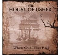 House Of Usher, The - When Our Idols Fall