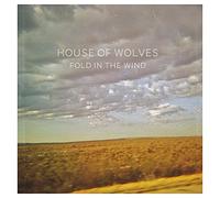 House Of Wolves - Fold In The Wind
