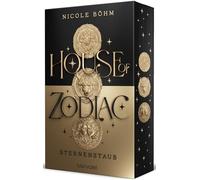 House of Zodiac - Sternenstaub: Roman - Die epische Romantasy über die Magie der Sternzeichen! Mit Farbschnitt in limitierter Auflage!: 1