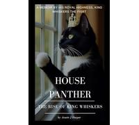 House Panther: The Rise of King Whiskers