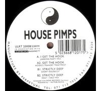 HOUSE PIMPS - HOUSE PIMPS / GET THE HOOK / STRICTLY DEEP
