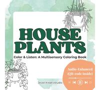 House Plants: Botanical Coloring Book for Adults | 33 Intricate Houseplant Designs with Integrated Lofi Audio Soundtrack for Calm & Focus