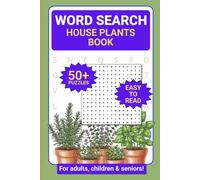 House Plants Word Search Book: Word Searches with Easy to Read Print about House Plants with Fun Facts on Each Page | 6x9 inches, 110 pages | 50+ ... Gardeners, Vacations and Relaxation