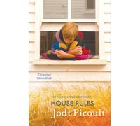 House Rules: the powerful must-read story of a mother's unthinkable choice by the number one bestselling author of A Spark of Light