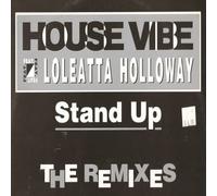 HOUSE VIBE & LOLEATTA HOLLOWAY - HOUSE VIBE & LOLEATTA HOLLOWAY / STAND UP