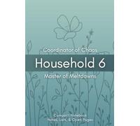 Household 6: Coordinator of Chaos, Master of Meltdowns - Compact Notebook for Military Wives: A7 Compact Notebook with 75 Pages - Three Sections for ... (Dandelion Collection For Military Spouses)