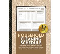 Household Cleaning Schedule and Checklist: The Ultimate Adult Planner for Home Cleaning, Organizing, and Tidy Living