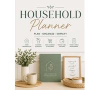 Household Planner Workbook: Home Organization, Cleaning Schedules, Budget Tracking, Meal Planning & Family Management Journal | 8.5 x 11 Large Format | 62 Pages