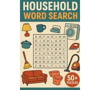 Household Word Search Puzzle Book: 50+ Fun and Challenging Word Search Puzzles Featuring Everyday Household Items - With Full Solutions