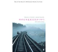 Housekeeping: By the Pulitzer Prize-winning author of Gilead, Home, Lila and Jack