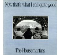 HOUSEMARTINS - NOW THAT'S WHAT I CALL QUITE GOOD LP (VINYL) UK GO DISCS 1988