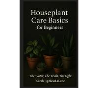 Houseplant Care Basics for Beginners
