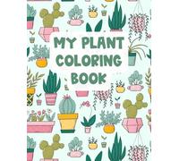 Houseplants & Flowers Coloring Book: Bold & Easy Nature-Themed Illustrations for Adults and Kids to Color