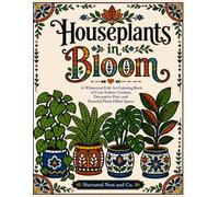 Houseplants in Bloom: A Whimsical Folk Art Coloring Book of Cozy Indoor Gardens, Decorative Pots, and Peaceful Plant-Filled Spaces