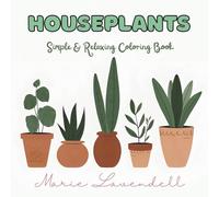 Houseplants: Simple & Relaxing Coloring Book