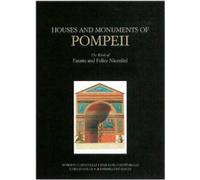 Houses and Monuments of Pompeii - The Work of Fausto and Felice Niccolini: The Works of Fausto and Felice Niccolini (Getty Publications -)