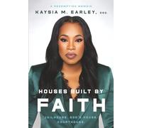 Houses Built by Faith: Jailhouse. God's House. Courthouse.