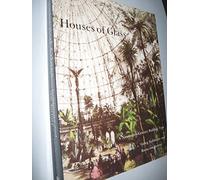 Houses of Glass: A Nineteenth-century Building Type