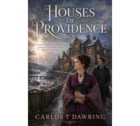 Houses Of Providence: A Victorian Christian Gothic Romance of Faith, Flood & a House Marked for Closure (The Blackthorn Romances)