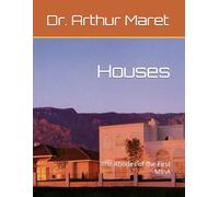 Houses: The Abodes of the First MInA