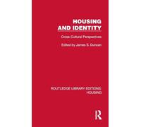 Housing and Identity: Cross-Cultural Perspectives (Routledge Library Editions: Housing)