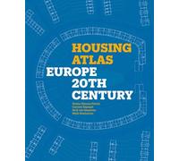 Housing Atlas: Europe - 20th Century