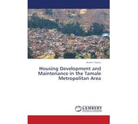 Housing Development and Maintenance in the Tamale Metropolitan Area