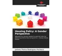 Housing Policy: A Gender Perspective: Requests from female-headed households under the Minha Casa Minha Vida 2 programme - Campos Gerais, Paraná