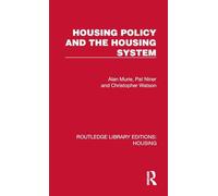 Housing Policy and the Housing System (Routledge Library Editions: Housing)
