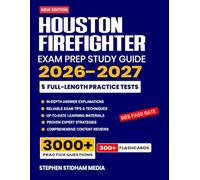 Houston Firefighter Exam Prep 2026-2027: Study Guide with Med-Surg Comprehensive Review, Proven Strategies, 5 Full-Length Practice Tests and Detailed Answer Explanations with 300+ Flashcards