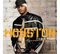 Houston - I Like It Like That...