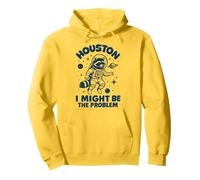 Houston I Might Be The Problem Sudadera con Capucha