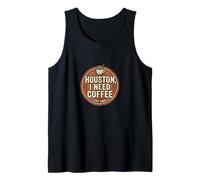 Houston I Need Coffee Funny Quote Camiseta sin Mangas