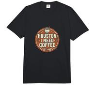 Houston I Need Coffee Funny Quote Comfort Colors Adult Heavyweight T-Shirt