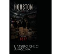 HOUSTON: IL FANTASMA DI HOUSTON E DI NUOVO IN CITTA CARTACEA.