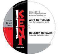 Houston Outlaws - Ain't No Telling / It's No Fun Being Alone [Vinilo]