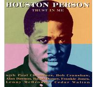 Houston Person - Trust in Me