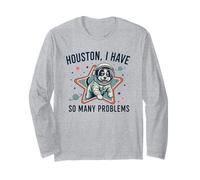 Houston Tengo tantos problemas Funny Dog Astronauta Manga Larga