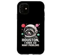 Houston Tengo tantos Problemas Lindo Astronauta Mapache Espacial Carcasa para iPhone 11