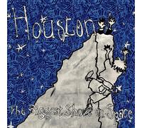 Houston - The Biggest Shove In Space