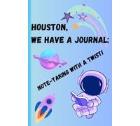 Houston, we have a journal: Note-taking with a twist!