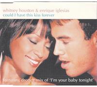 Houston, Whitney & Enrique... - Could I Have This Kiss Forever