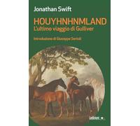 Houyhnhnmland. L'ultimo viaggio di Gulliver (Messaggi da nessun luogo)