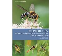 Hoverflies of Britain and North-west Europe: A photographic guide (Bloomsbury Naturalist)