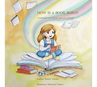 HOW A BOOK IS BORN?: A JOURNEY OF A BOOK AND AN AUTHOR