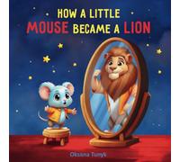 How a Little Mouse Became a Lion (DD Early Education)