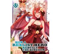 How a Realist Hero Rebuilt the Kingdom (Light Novel) Vol. 20