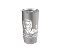 How About A Nice Cup Of Shut The Hell Up? Camiseta divertida y genial Vaso térmico de acero inoxidable de doble pared